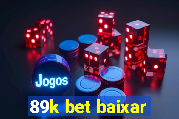 89k bet baixar